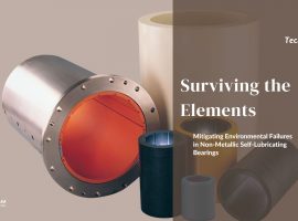 Ensuring the Reliability of Non-Metallic Self-Lubricating Bearings