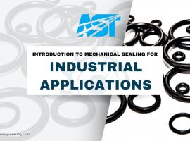 Introduction to Mechanical Sealing for Industrial Applications