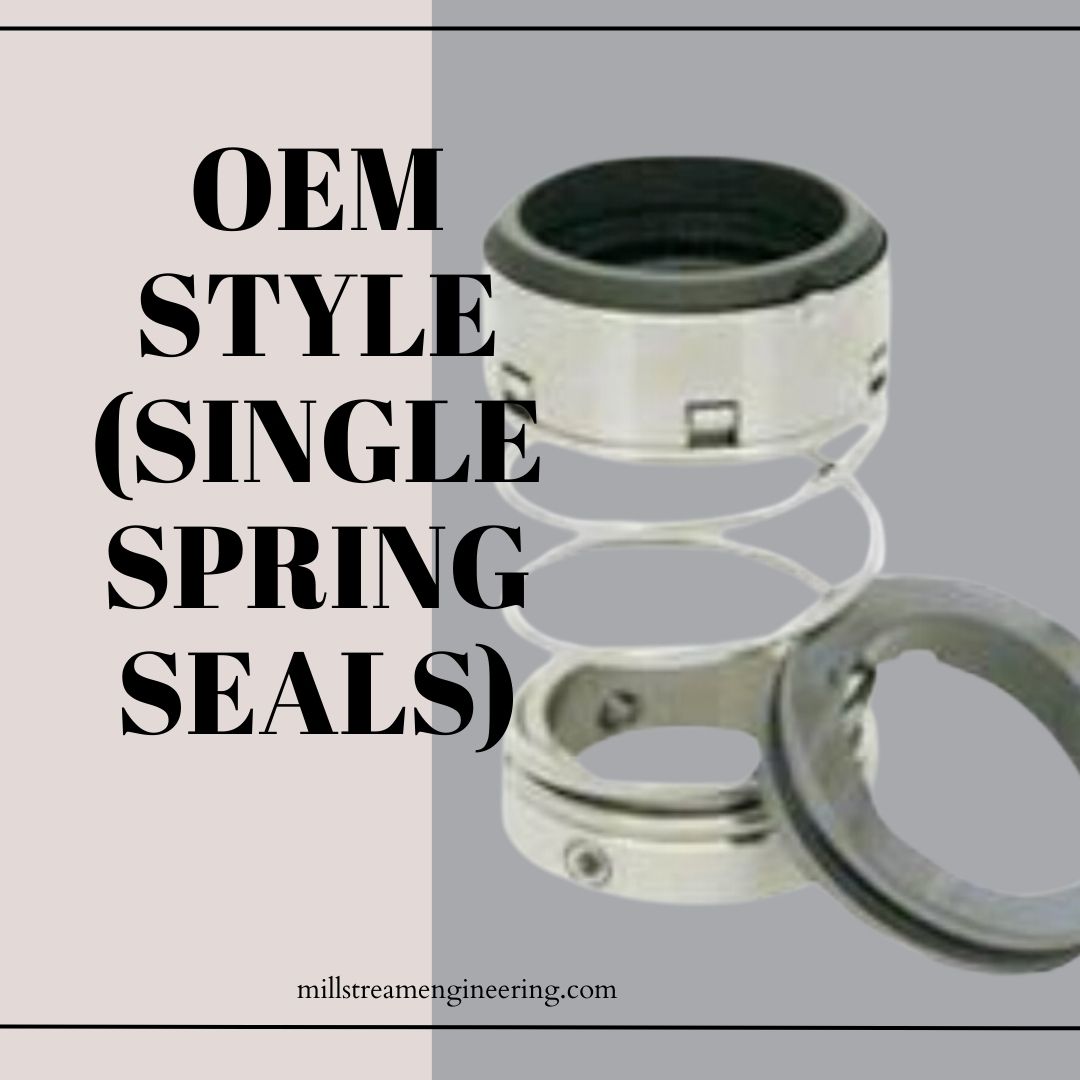 OEM Style (Single Spring Seals)