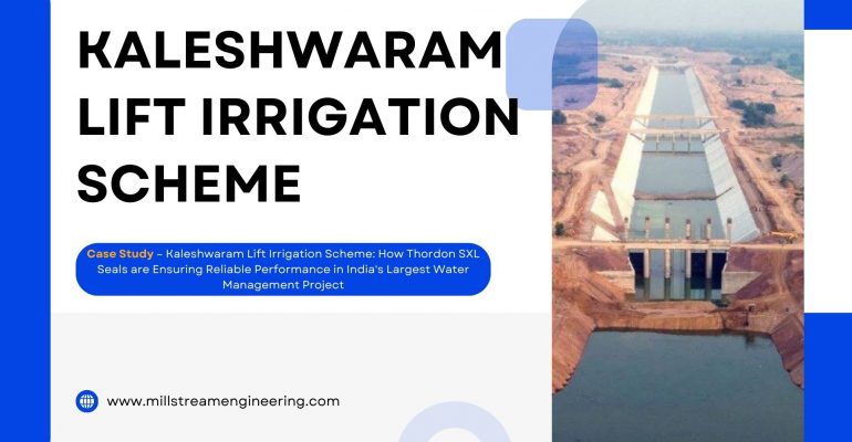 Case Study – Kaleshwaram Lift Irrigation Scheme: How Thordon SXL Seals are Ensuring Reliable Performance in India's Largest Water Management Project