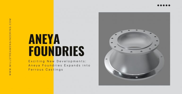 Ferrous castings by Aneya Foundries